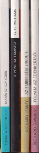Susan A. Greenfield, George C. Williams, Richard Leakey, Richard Dawkins: 4 db természettudományos könyv: Folyam az édenkertből + Az emberiség eredete + A pónihal lámpása + Utazás az agy körül ( Világ-egyetem ) antikvár