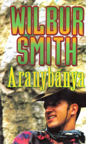 Wilbur Smith: Aranybánya antikvár