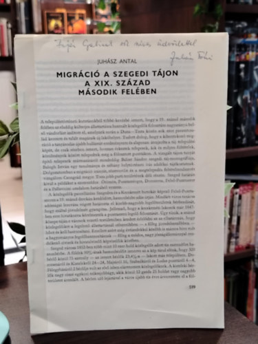 Juhász Antal: Migráció a szegedi tájon a XIX. század második felében - Dedikált antikvár