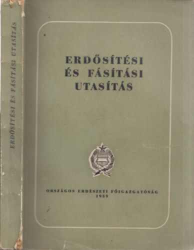 Erdősítési és fásítási utasítás antikvár