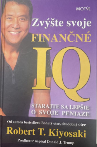 Robert T. Kiyosaki: Zvýšte svoje finančné IQ antikvár