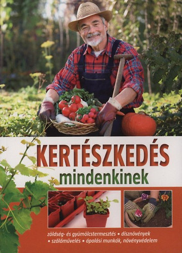 Kocsisné Molnár Gitta: Kertészkedés mindenkinek antikvár