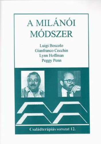 Luigi Boscolo, Cecchin, Gianfranco, Hoffman, Lynn, Penn, Peggy: A milánói módszer könyv