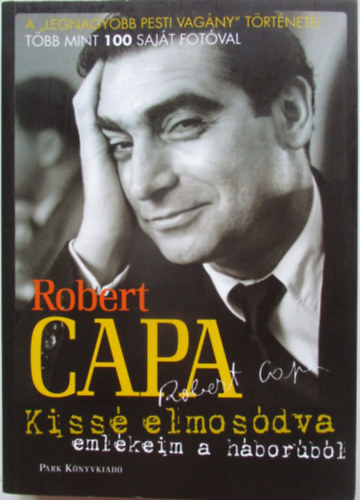 Robert Capa: Kissé elmosódva antikvár