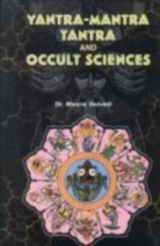 Dwivedi, Bhojraj: Yantra Mantra Tantra and Occult Science idegen