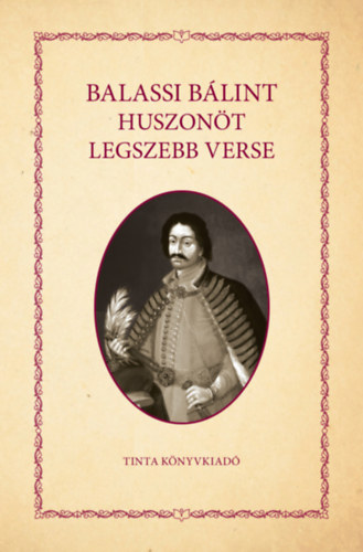 Balassi Bálint: Balassi Bálint huszonöt legszebb verse könyv