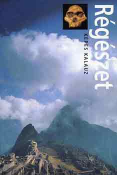 Paul G. (szerk.) Bahn: Régészet - képes kalauz antikvár