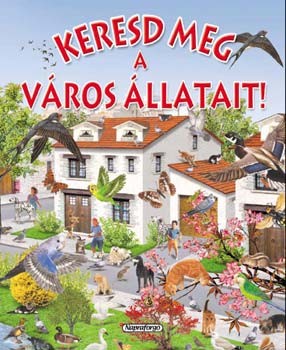 Pere Rovira: Keresd meg a város állatait! antikvár