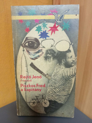 Rejtő Jenő; CS. Horváth Tibor; Korcsmáros Pál: Piszkos Fred, a kapitány antikvár