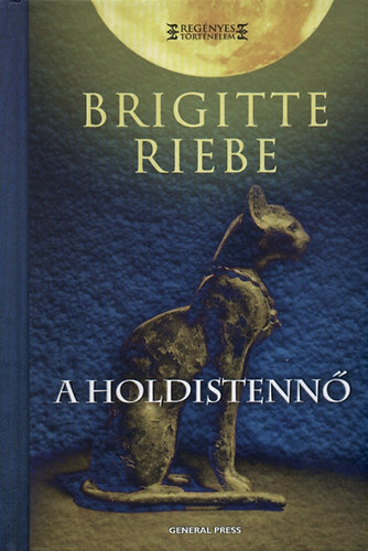 Brigitte Riebe: A Holdistennő könyv