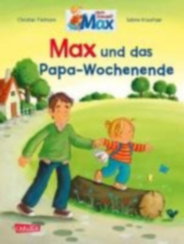 Tielmann, Christian: Max-Bilderbücher: Max und das Papa-Wochenende idegen