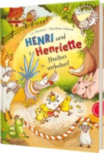 Neudert, Cee: Henri und Henriette 6: Henri und Henriette - Streiten verboten! idegen