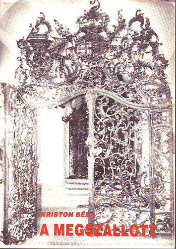 Kriston Béla: A megszállott antikvár