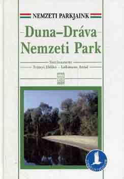 Iványi Ildikó-Lehmann Antal: Duna-Dráva Nemzeti Park antikvár