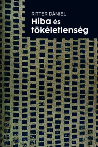 Ritter Dániel: Hiba és tökéletlenség könyv