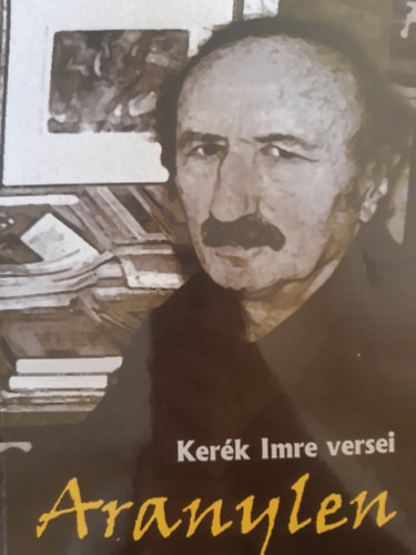 Aranylen - Kerék Imre versei antikvár