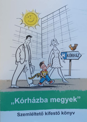 "Kórházba megyek" - Szemléltető kifestő könyv antikvár
