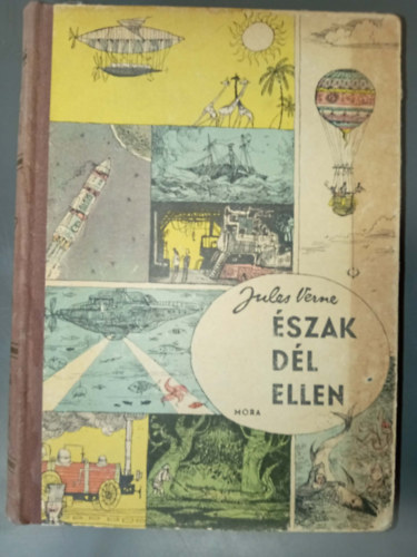 Verne Gyula, Jules Verne, Vázsonyi Endre (ford.): Észak Dél ellen - Jules Verne művei Bokros Ferenc rajzaival (Nord contre Sud) antikvár