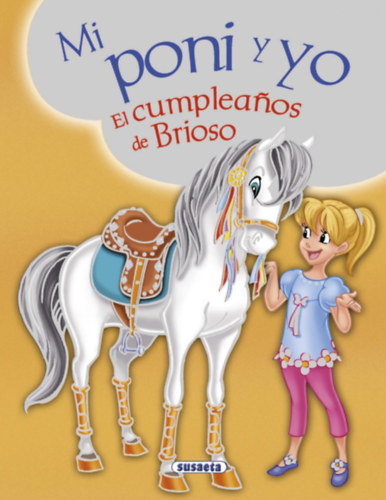 El cumpleaños de Brioso (Mi poni y yo) antikvár