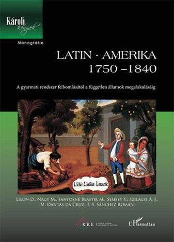 Semsey Viktória: Latin - Amerika 1750-1840  antikvár