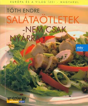 Tóth Endre: Salátaötletek - nem csak nyárra könyv