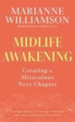 Williamson, Marianne: Midlife Awakening idegen