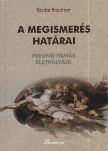 Ézsiás Erzsébet: A megismerés határai (Madarassy István által dedikált) antikvár