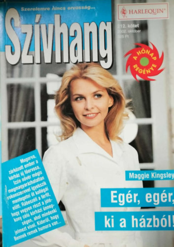 Maggie Kingsley: Szívhang 212. kötet - Egér, egér, ki a házból! antikvár