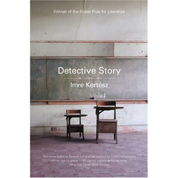 Kertész Imre: Detective Story idegen