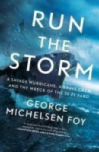 Foy, George Michelsen: Run the Storm idegen