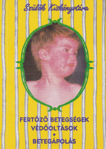 Dr. Mészner Zsófia, Dr. Jellinek Kinga: Fertőző betegségek védőoltások - Betegápolás antikvár