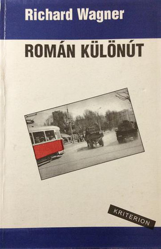 Richard Wagner: Román különút (Jelentés egy fejlődő országból) antikvár