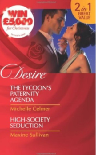 Michelle Celmer, Maxine Sullivan: The Tycoon's Paternity Agenda/ High-Society Seduction antikvár