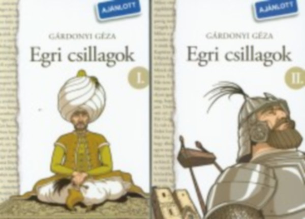 SZERZŐ Gárdonyi Géza  SZERKESZTŐ Kónya Anna - Vincze Ferenc: Egri csillagok II. (NTK-Klasszikusok) antikvár