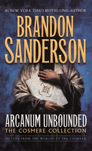 Brandon Sanderson: Arcanum Unbounded: The Cosmere Collection antikvár