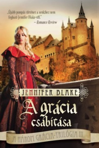 Jennifer Blake: A grácia csábítása könyv