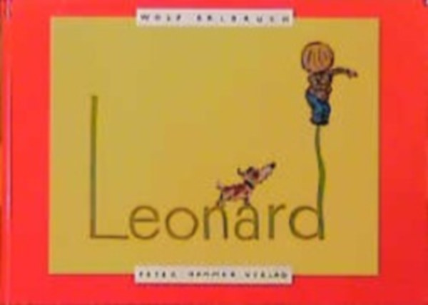 Erlbruch, Wolf: Leonard idegen