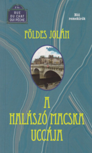 Földes Jolán: A halászó macska uccája könyv