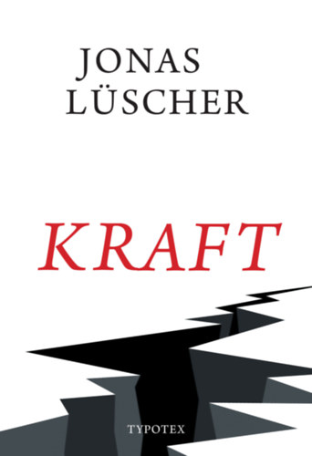 Jonas Lüscher: Kraft antikvár