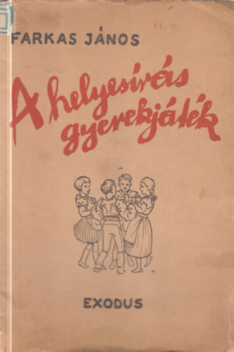 Farkas János: A helyesírás gyerekjáték antikvár