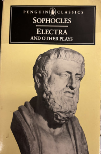 Sophocles: Electra and Other Plays antikvár
