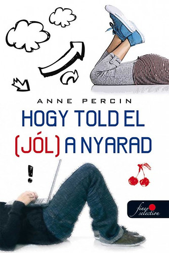Anne Percin: Hogy told el (jól) a nyarad könyv