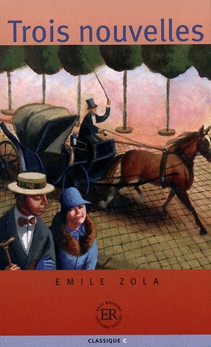 Émile Zola: Trois Nouvelles (Easy Readers "C") antikvár