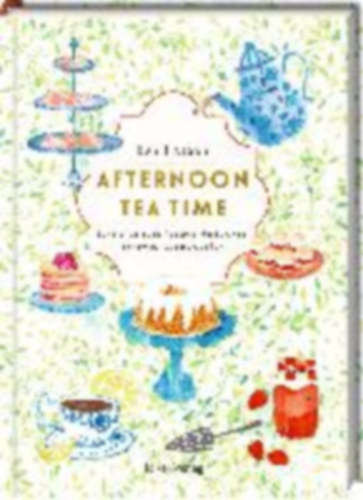 Halsey, Kay: Halsey, K: Afternoon Tea Time idegen