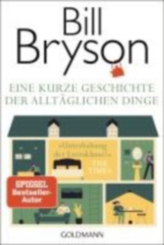 Bryson, Bill: Eine kurze Geschichte der alltäglichen Dinge idegen