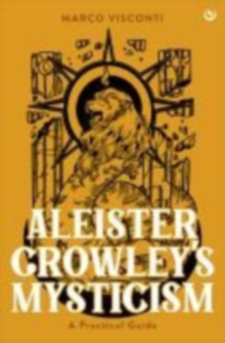 Visconti, Marco: Aleister Crowley's Mysticism idegen