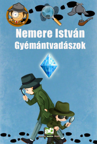 Gyémántvadászok – Nemere István