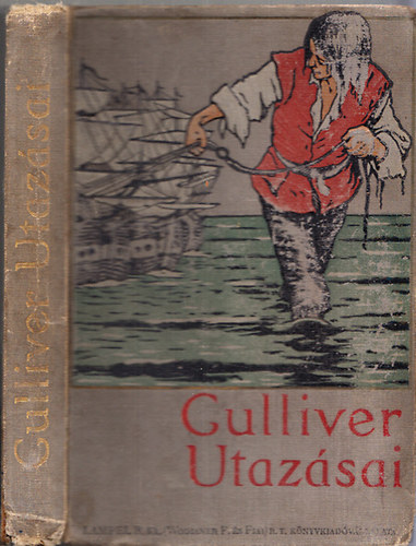 Jonathan Swift; Vajdafy Ernő (ford.): Gulliver utazásai ismeretlen országokba antikvár