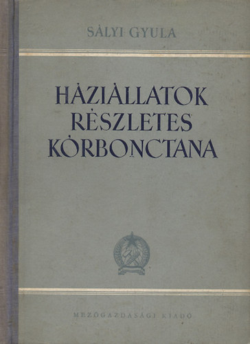Dr.Sályi Gyula: Háziállatok részletes kórbonctana antikvár