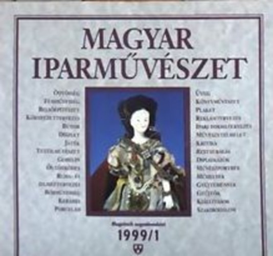 N. Dvorszky Hedvig (szerk.): Magyar Iparművészet 1999/1. könyv